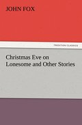Christmas Eve on Lonesome and Other Stories