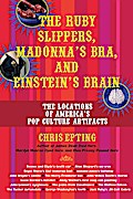 The Ruby Slippers, Madonna’s Bra, and Einstein’s Brain