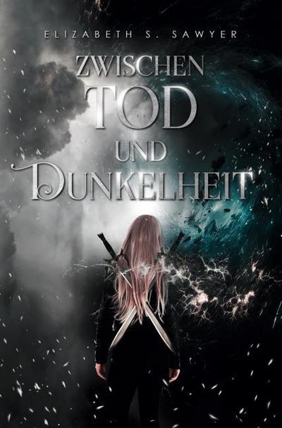 Zwischen Tod und Dunkelheit