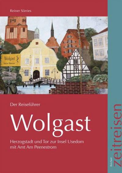 Wolgast, Der Reiseführer