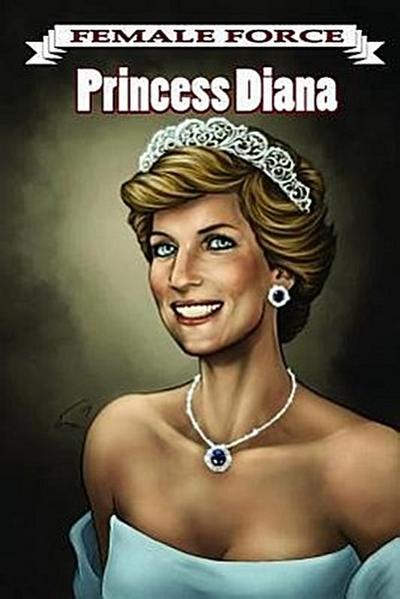 Female Force: Princess Diana