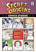 The Secret Origins of Comics Studies