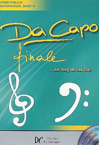 Da Capo Finale (+CD) : ArbeitsbuchMusikkunde Band 3