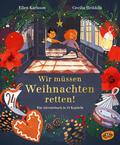 Wir müssen Weihnachten retten! von Ellen Karlsson | Buch
