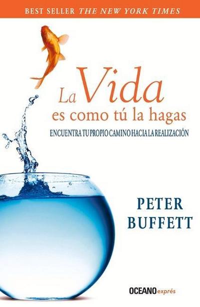 La Vida Es Como Tu La Hagas