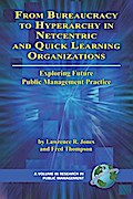 From Bureaucracy to Hyperarchy in Netcentric and Quick Learning Organizations