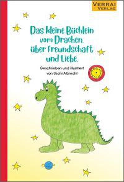 Das kleine Büchlein vom Drachen, über Freundschaft und Liebe