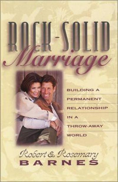 The Rock-Solid Marriage
