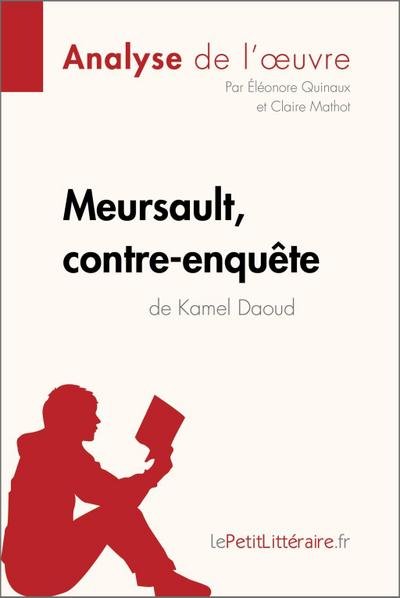 Meursault, contre-enquête de Kamel Daoud (Analyse de l’oeuvre)