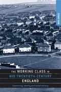 The working class in mid-twentieth-century England