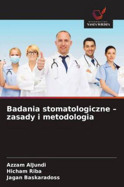 Badania stomatologiczne - zasady i metodologia