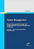 Talent Management: Einem Führungskräftemangel mit 
