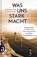 Was uns stark macht