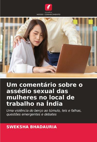 Um comentário sobre o assédio sexual das mulheres no local de trabalho na Índia