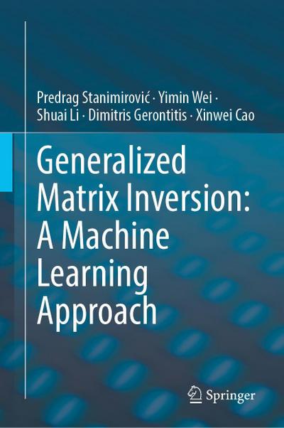 Generalized Matrix Inversion: A Machine Learning Approach