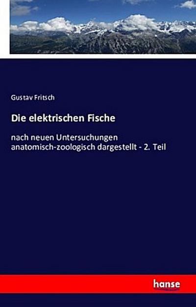 Die elektrischen Fische