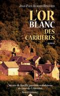 L’or blanc des carrières