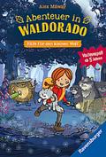 Abenteuer in Waldorado. Hilfe für den kleinen Wolf