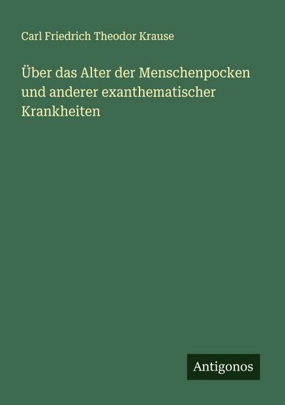 Über das Alter der Menschenpocken und anderer exanthematischer Krankheiten