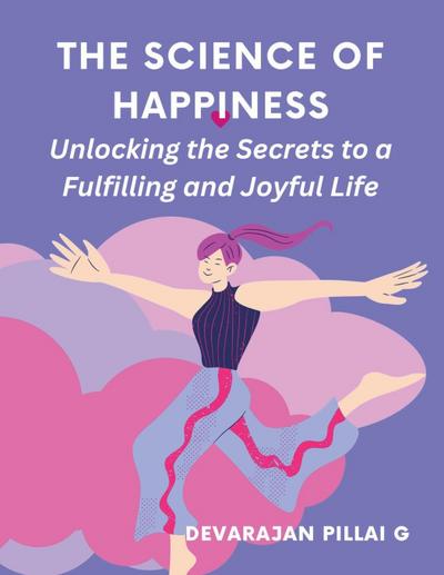 G, D: Science of Happiness