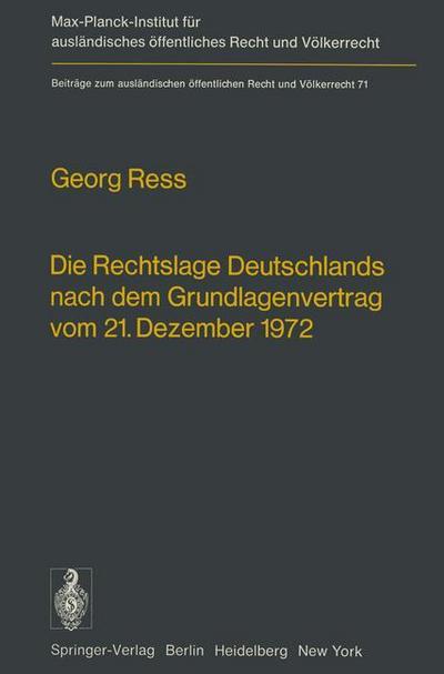 Die Rechtslage Deutschlands nach dem Grundlagenvertrag vom 21. Dezember 1972