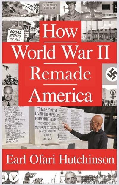 How World War II Remade America
