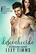Desconhecido - Série Identidade Desconhecida