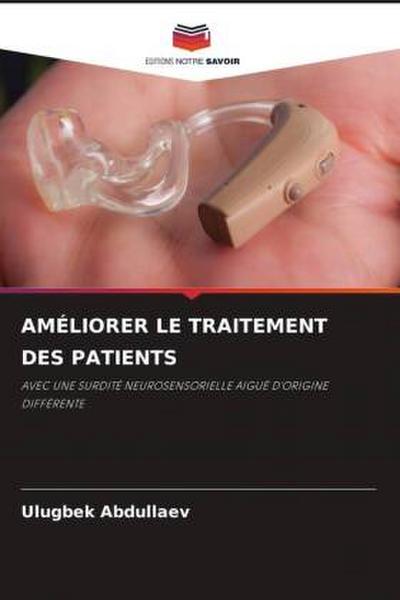 AMÉLIORER LE TRAITEMENT DES PATIENTS