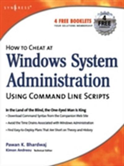 How to Cheat at Windows System Administration Using Command Line Scripts