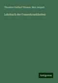 Lehrbuch der Frauenkrankheiten