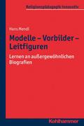 Modelle, Vorbilder, Leitfiguren