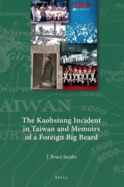 The Kaohsiung Incident in Taiwan and Memoirs of a Foreign Big Beard