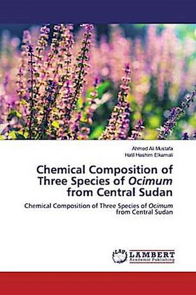 Chemical Composition of Three Species of Ocimum from Central Sudan