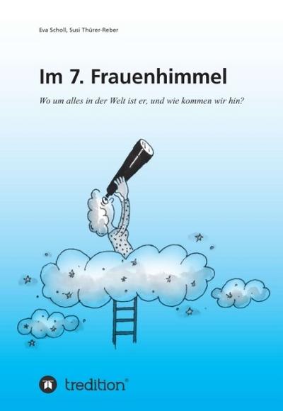 Im 7. Frauenhimmel