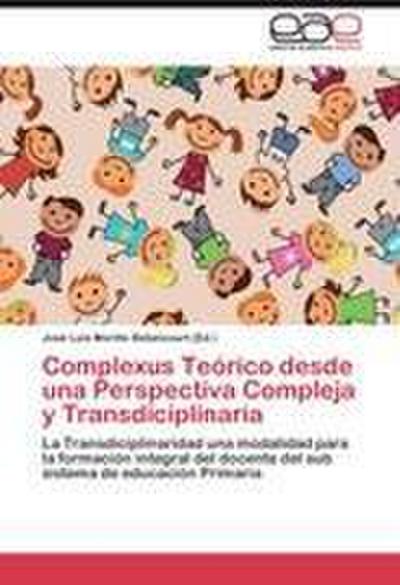 Complexus Teórico desde una Perspectiva Compleja y Transdiciplinaria