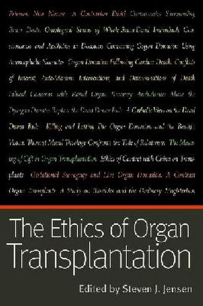 The Ethics of Organ Transplantation