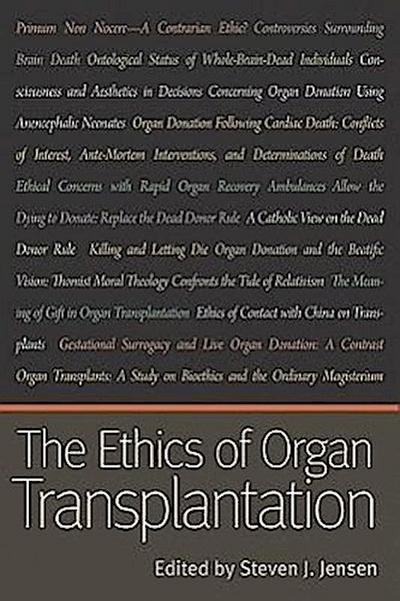 The Ethics of Organ Transplantation