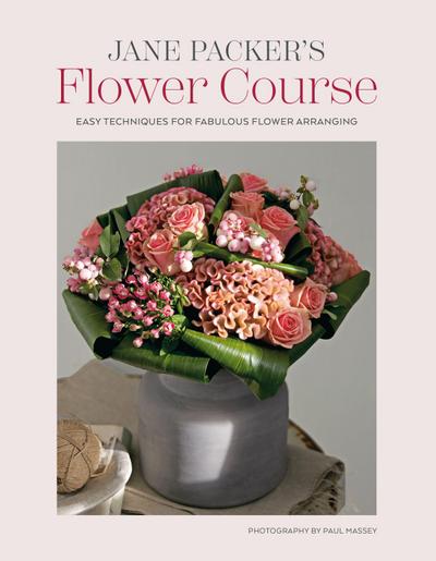 Jane Packer’s Flower Course