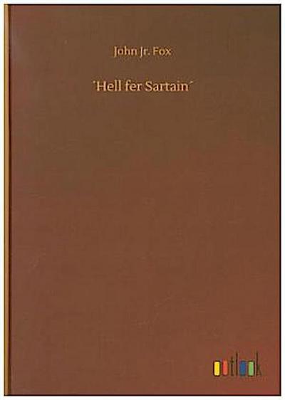´Hell fer Sartain´