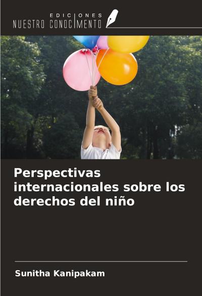 Perspectivas internacionales sobre los derechos del niño