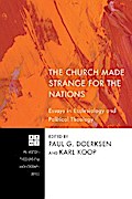 The Church Made Strange for the Nations