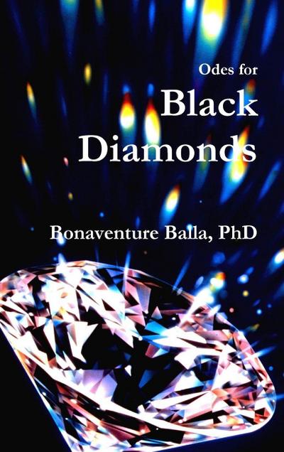 Odes for Black Diamonds