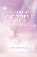 Celestial Goddess Rising