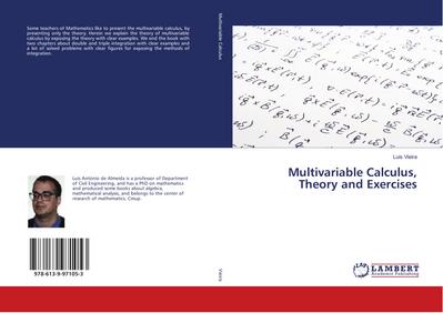 Multivariable Calculus, Theory and Exercises
