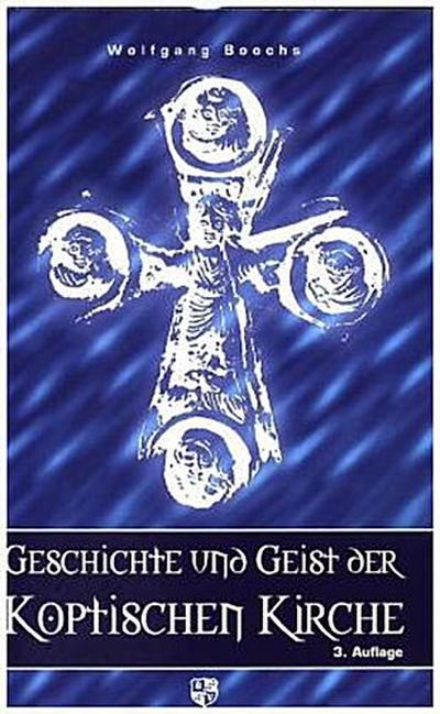 Geschichte und Geist der koptischen Kirche