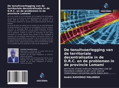 De tenuitvoerlegging van de territoriale decentralisatie in de D.R.C. en de problemen in de provincie Lomami