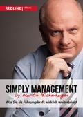 Simply Management: Was Sie als Führungskraft wirklich weiterbringt