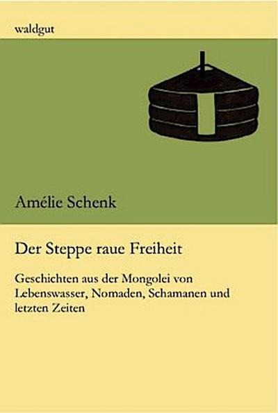 Der Steppe raue Freiheit