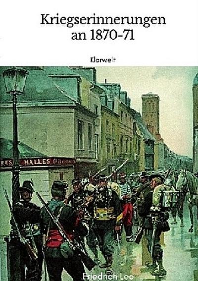 Kriegserinnerungen an 1870/71