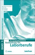 Die handlungsorientierte Ausbildung für Laborberufe / Prüfungsvorbereitung